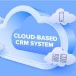 What Are The Advantages Of Cloud CRM