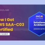 how-i-gotaws-saa-c03-certified-from-scratch
