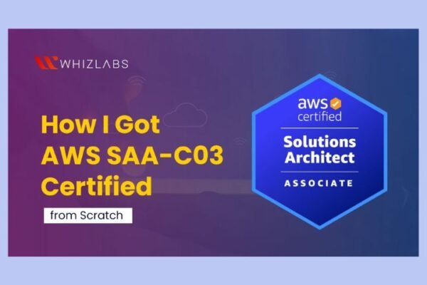 How I Got AWS SAA-C03 Certified from Scratch how-i-gotaws-saa-c03-certified-from-scratch