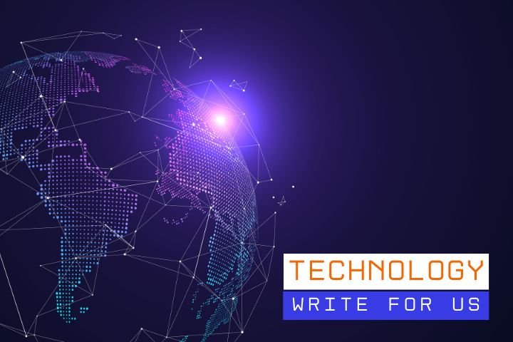 Technology Write for Us